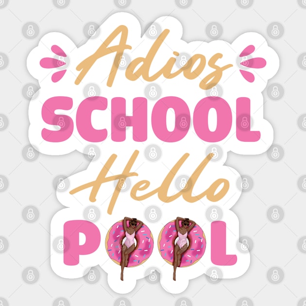 Adios School Hello Pool Funny Student or Teacher - Teacher Student Summer Sayings Flamingo - Summer Student Funny Teacher Sticker by WassilArt